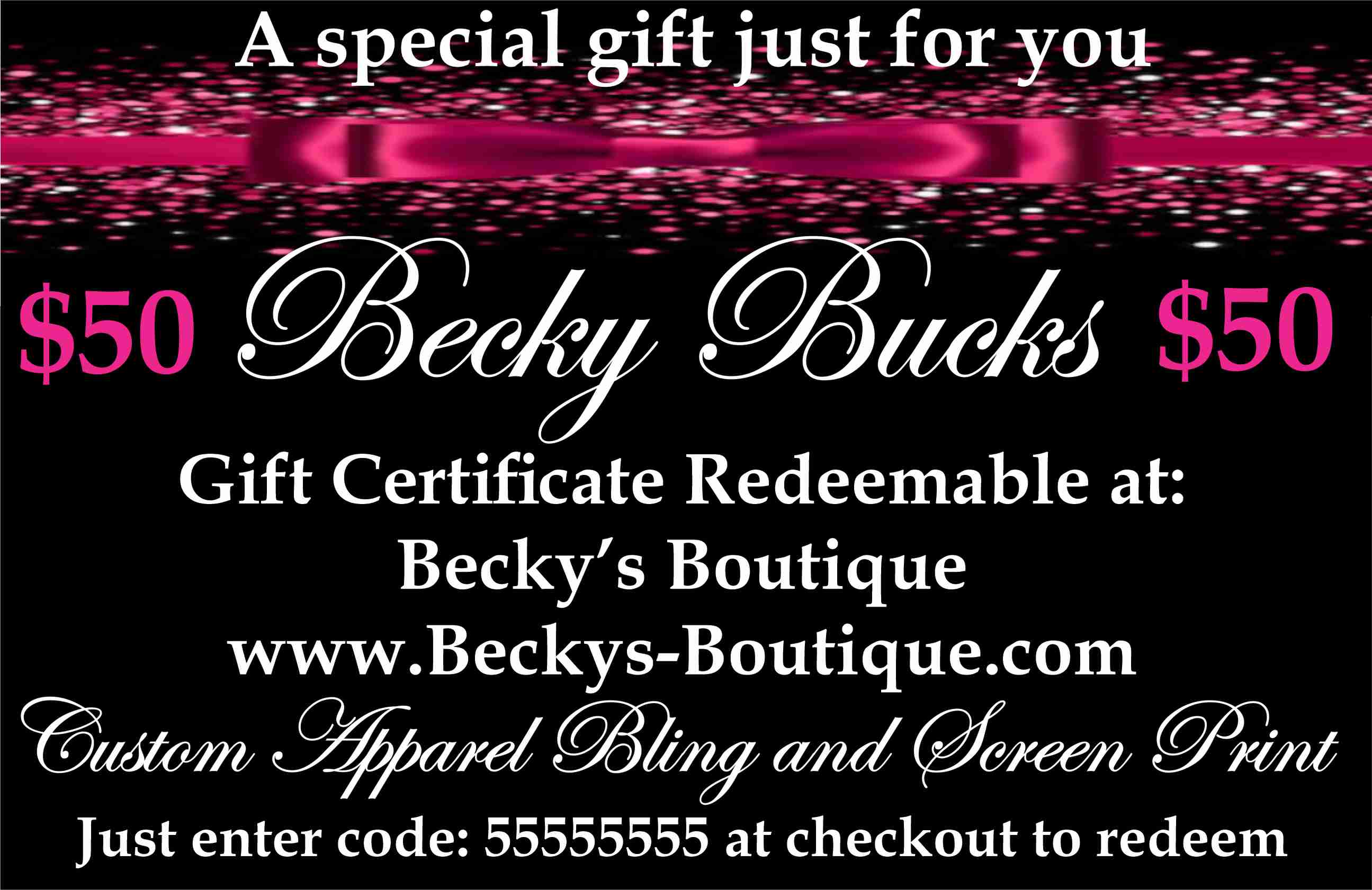 Becky Bucks Gift Certificate Gift Certificate Becky's Boutique $50